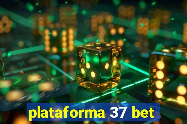 plataforma 37 bet